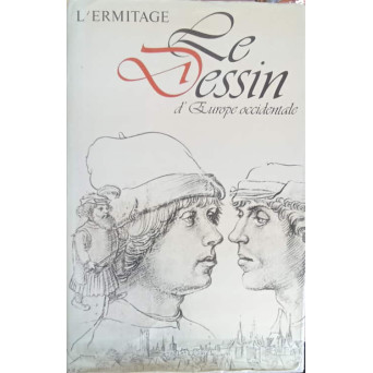 L'ERMITAGE LE DESSIN D'EUROPE OCCIDENTALE