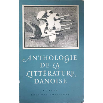 ANTHOLOGIE DE LA LITTERATURE DANOISE