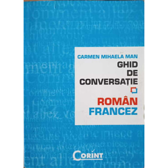 GHID DE CONVERSATIE ROMAN-FRANCEZ