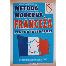 METODA MODERNA DE FRANCEZA PENTRU INCEPATORI