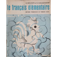 LE FRANCAIS ELEMENTAIRE. METHODE PROGRESSIVE DE FRANCAIS USUEL. DEBUTANTS 1er LIVRET LE FRANCAIS ELEMENTAIRE. METHODE PROGRESSIVE DE FRANCAIS USUEL. DEBUTANTS 1er LIVRET