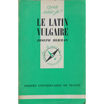 LE LATIN VULGAIRE