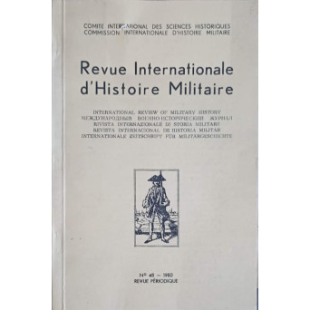 REVUE INTERNATIONALE D'HISTOIRE MILITAIRE NO.48/1980