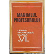 MANUALUL PROFESORULUI, LIMBA FRANCEZA CLASA A VII-A