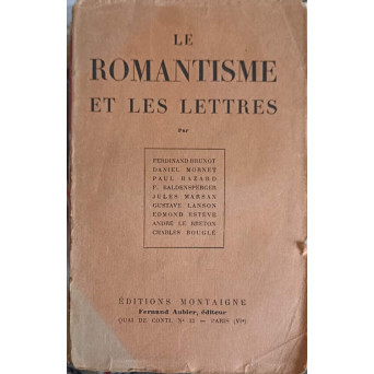 LE ROMANTISME ET LES LETTRES