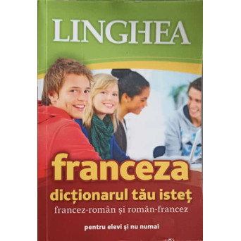 LINGHEA: FRANCEZA DICTIONARUL TAU ISTET FRANCEZ-ROMAN SI ROMAN-FRANCEZ