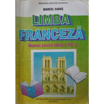 LIMBA FRANCEZA. MANUAL PENTRU CLASA A XII-A