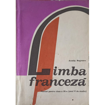 LIMBA FRANCEZA, MANUAL PENTRU CLASA A IX-A (ANUL V DE STUDIU)