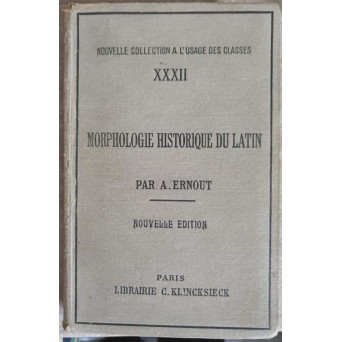 MORPHOLOGIE HISTORIQUE DU LATIN