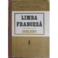 LIMBA FRANCEZA, MANUAL PENTRU ANUL I DE STUDIU LIMBA FRANCEZA, MANUAL PENTRU ANUL I DE STUDIU