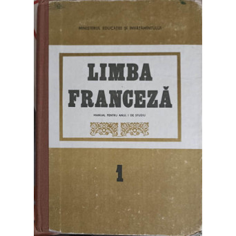 LIMBA FRANCEZA, MANUAL PENTRU ANUL I DE STUDIU