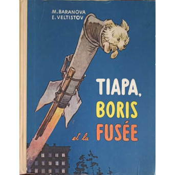 TIAPA, BORIS ET LA FUSEE