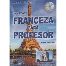 INVATATI FRANCEZA FARA PROFESOR. CURS PRACTIC (CD LIPSA)