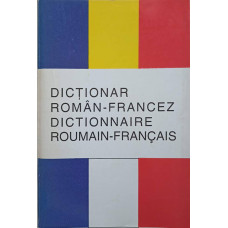 DICTIONAR ROMAN-FRANCEZ