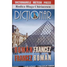 DICTIONAR ROMAN - FRANCEZ, FRANCEZ - ROMAN