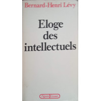 ELOGE DES INTELLECTUELS ELOGE DES INTELLECTUELS