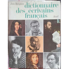 DICTIONNAIRE DES ECRIVAINS FRANCAIS