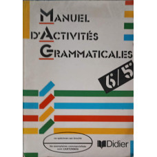 MANUEL D'ACTIVITES GRAMMATICALES 6e/5e