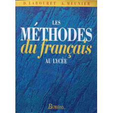 LES METHODES DU FRANCAIS AU LYCEE