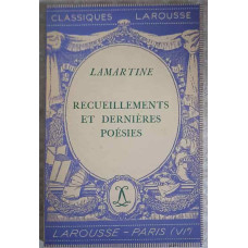 RECUEILLEMENTS ET DERNIERES POESIES