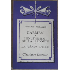 CARMEN. L'ENLEVEMENT DE LA REDOUTE. LA VENUS D'ILLE