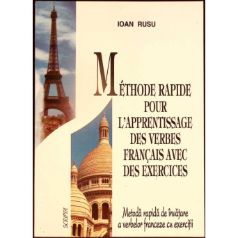 METHODE RAPIDE POUR L'APPRENTISSAGE DES VERBES FRANCAIS AVEC DES EXERCICIES