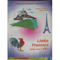 LIMBA FRANCEZA PENTRU CLASA A VIII-A LIMBA FRANCEZA PENTRU CLASA A VIII-A