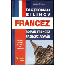 DICTIONAR BILINGV ROMAN-FRANCEZ, FRANCEZ-ROMAN