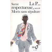 LA P... RESPECTUEUSE. MORTS SANS SEPULTURE LA P... RESPECTUEUSE. MORTS SANS SEPULTURE