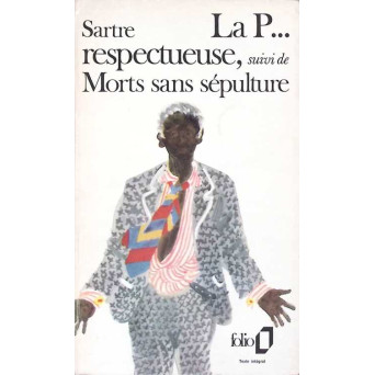 LA P... RESPECTUEUSE. MORTS SANS SEPULTURE
