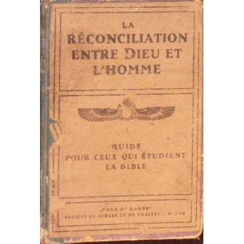 ETUDES DES ECRITURES. LA RECONCILIATION ENTRE DIEU ET L'HOMME