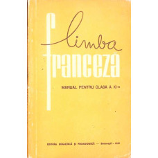 LIMBA FRANCEZA, MANUAL PENTRU CLASA A XI-A