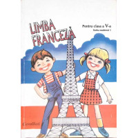 LIMBA FRANCEZA PENTRU CLASA A V-A, LIMBA MODERNA 1 LIMBA FRANCEZA PENTRU CLASA A V-A, LIMBA MODERNA 1