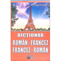 DICTIONAR ROMAN-FRANCEZ, FRANCEZ-ROMAN DICTIONAR ROMAN-FRANCEZ, FRANCEZ-ROMAN