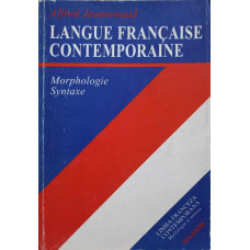 LANGUE FRANCAISE CONTEMPORAINE. MORPHOLOGIE, SYNTAXE