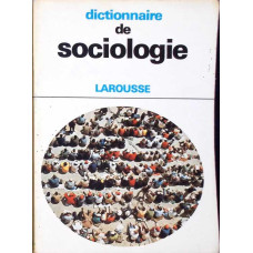 DICTIONNAIRE DE SOCIOLOGIE LAROUSSE