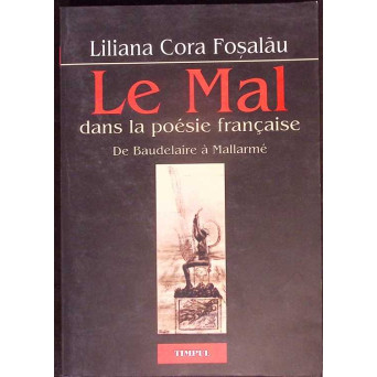 LE MAL DANS LA POESIE FRANCAISE DE BAUDELAIRE A MALLARME