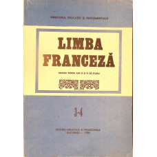 LIMBA FRANCEZA. MANUAL PENTRU ANII III SI IV DE STUDIU