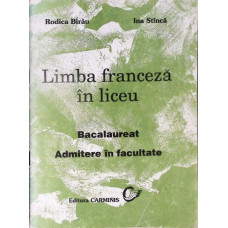 LIMBA FRANCEZA IN LICEU. BACALAUREAT. ADMITERE IN FACULTATE