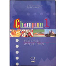CHAMPION 1 : METHODE DE FRANCAIS LIVRE DE L'ELEVE