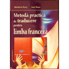 METODA PRACTICA DE TRADUCERE PENTRU LIMBA FRANCEZA