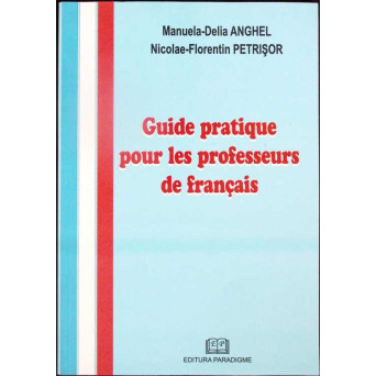 GUIDE PRATIQUE POUR LES PROFESSEURS DE FRANCAIS