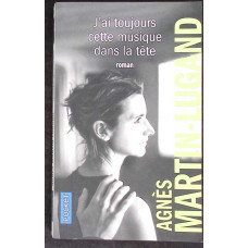 J'AI TOUJOURS CETTE MUSIQUE DANS LA TETE