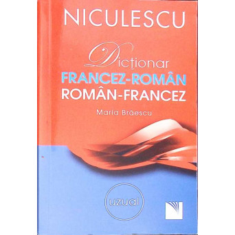 DICTIONAR FRANCEZ-ROMAN SI ROMAN-FRANCEZ