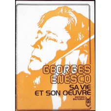 GEORGE ENESCO SA VIE ET SON OEUVRE