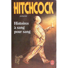 HISTOIRES A SANG POUR SANG HISTOIRES A SANG POUR SANG