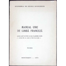 MANUAL UNIC DE LIMBA FRANCEZA PENTRU ANII I SI II DE LA FACULTATILE A.S.E