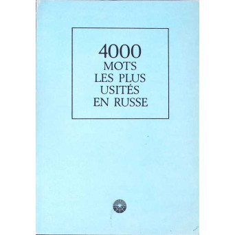 4000 MOTS LES PLUS USITES EN RUSSE