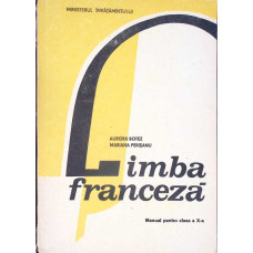 LIMBA FRANCEZA, MANUAL PENTRU CLASA A X-A