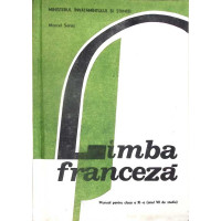 LIMBA FRANCEZA, MANUAL PENTRU CLASA A XI-A